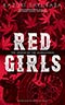 Red Girls:  The Legend of the Akakuchibas